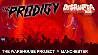 The Prodigy Disrupta Tour - Warehouse Project 14th December 2024 Manchester Mayfield Depot Set List