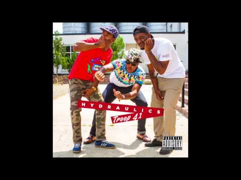 TROOP 41 - HYDRAULICS [NEW SINGLE 2013]