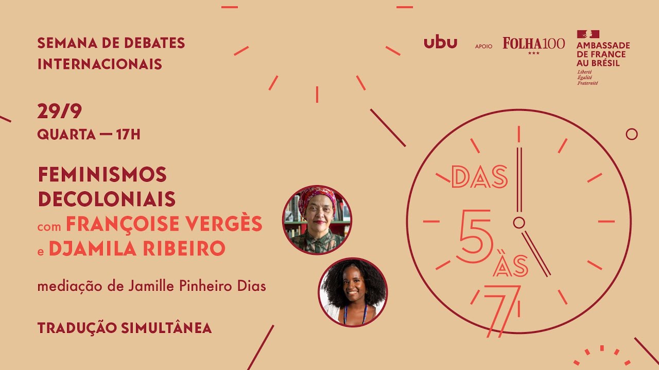 [Ubu das 5 às 7]  Feminismos decoloniais – Françoise Vergès e Djamila Ribeiro