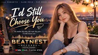 Download lagu I'd Still Choose You ❤️ | Emotional Slow Rock Love Song 2026 | Romantic Pop Rock Ballad