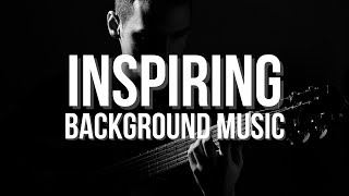 Never Settle - Inspirational Instrumental Guitar Music | No Copyright