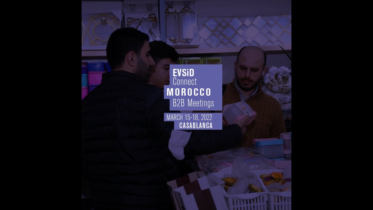 Evsid Connect Morocco B2B Meetings 2022 - YouTube