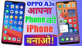 Oppo A3s||Android Phone ko iPhone banao||How to make Android Phone ko iPhone? screenshot 4