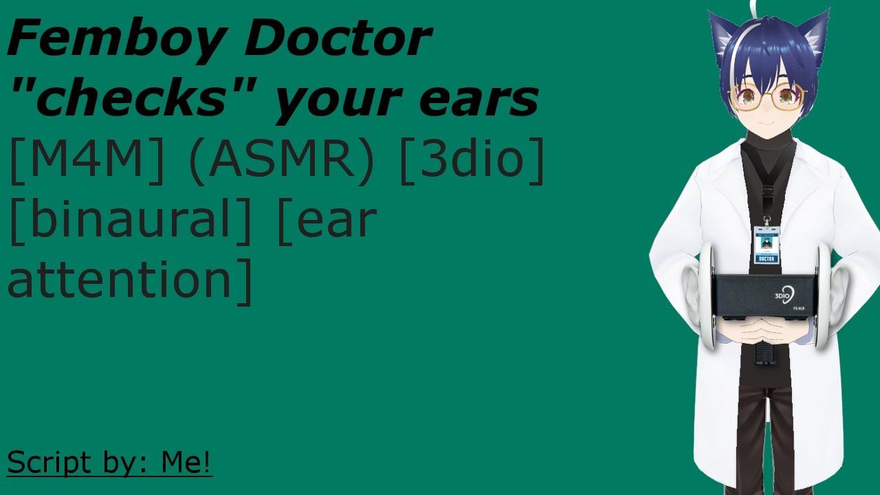 [ASMR] [binaural] Femboy doctor checks your ears.[M4M] ] [Ear attention