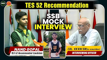 SSB MOCK INTERVIEW OF RECOMMENDED CANDIDATE | ARMY TES 52 RECOMMENDED STUDENT | SSB COACHING - MKC