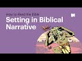 Setting in Biblical Narrative