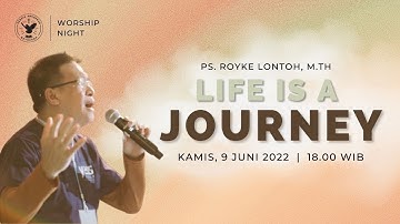 Worship Night | Jemaat Online Gereja BEST | Ps. Royke Lontoh | Life is a Journey