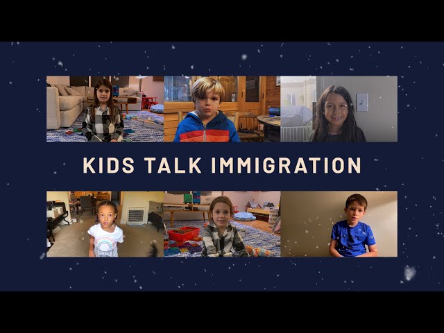 Kids Talk Immigration