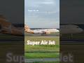 Super Air Jet #aviation #airplane #aircraft #aircraftlanding #planespotting #superairjet #travel