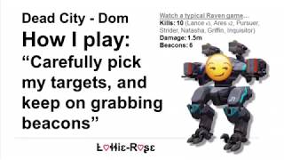 How I Play... War Robots Wr Ravens