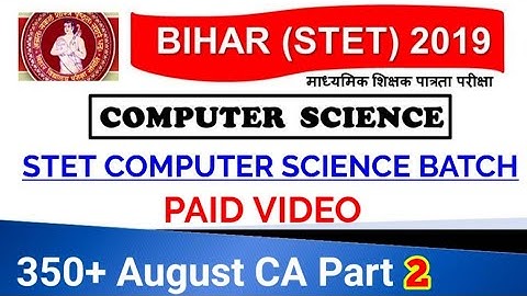 माध्यमिक शिक्षक पात्रता परीक्षा (STET COMPUTER SCIENCE BATCH)ll 350 August Current Affairs Part 2