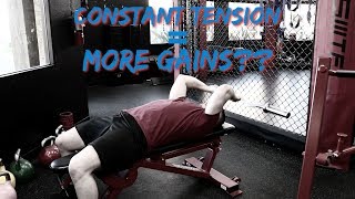 Constant Tension Partial Range Of Motion More Gains??
