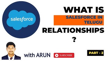 Relationship (Part-2) {Session 22} | Salesforce in Telugu | Arun