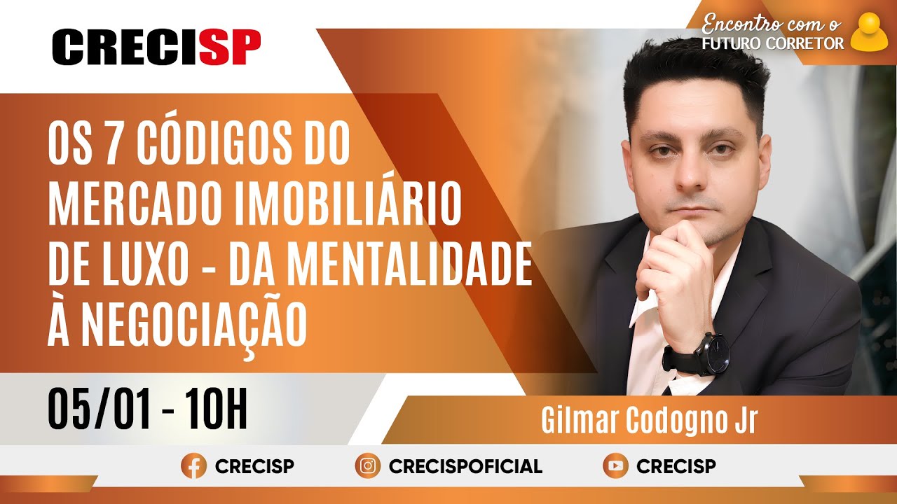 Os 7 Códigos do Mercado Imobiliário de Luxo – Da Mentalidade à Negociação - Gilmar Codogno Jr