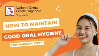 EASY Tips for White Teeth | How To Maintain Good Oral Hygiene  National Dental Centre