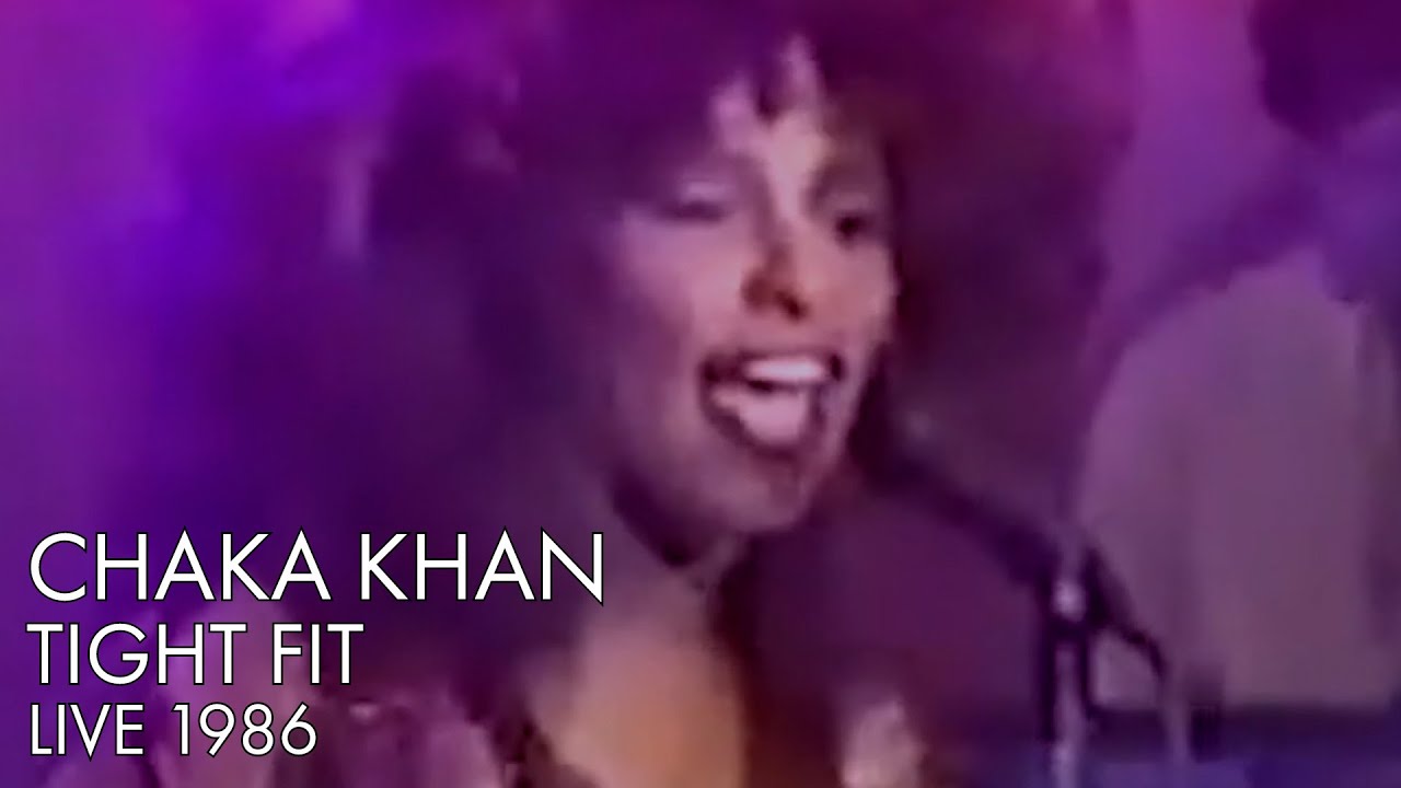 Chaka Khan | Tight Fit | Live 1986