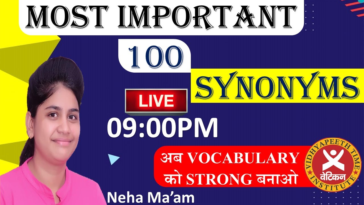 14 Sept. 2021 Most Important 100 synonyms अब VOCABULARY को STRONG बनाओ  Class - 1 || Neha Ma'am