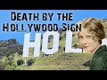 Death by the Hollywood Sign: The story of Peg Entwistle (re-edit/re-upload)