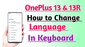 OnePlus 13 & 13R How to Change Language in Keyboard Tips And Tricks