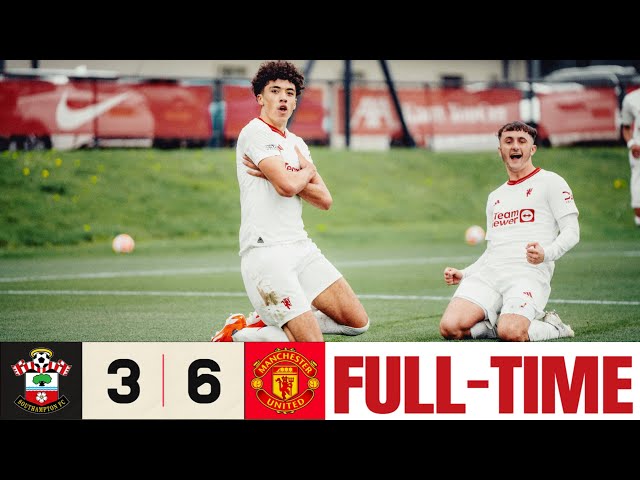 Manchester United 6 - 3 Southampton | Wheatley 2 Goals🔥| Highlights | U21 Premier League 2 class=