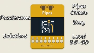 Puzzlerama Solutions - Pipes Classic Easy ( Level 35-50 )