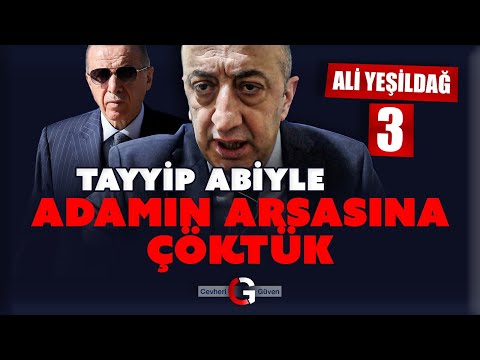 ALİ YEŞİLDAĞ 3: TAYYİP ABİNİN 1 MİLYAR DOLARLIK OTELİ