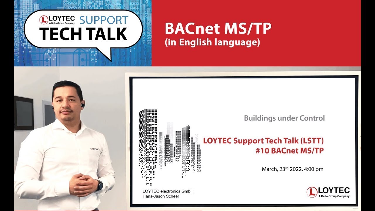 LOYTEC Tech Talk #10 - BACnet MS/TP (English)