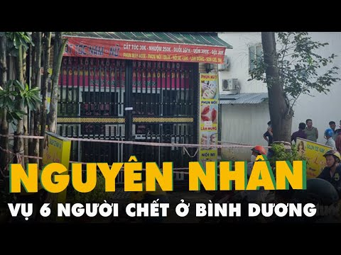 Video Vụ 6 người chết tại Bình Dương: Đã tìm ra nguyên nhân - youtube