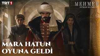 Hala Sultan, Mara Hatun’u zor duruma soktu! - Mehmed: Fetihler Sultanı 11. Bölüm @trt1