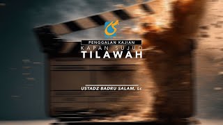 [PK] Kapan Sujud Tilawah - Ustadz Badru Salam, Lc