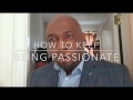 How to keep being passionate  what is it   sylbourne sydial