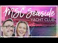 Sean and Stef Cruise the MSC Seaside | MSC Seaside Yacht Club | Episode 01