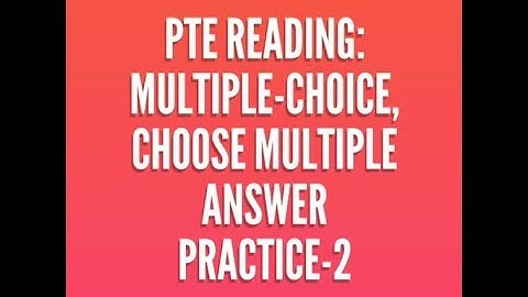 Multiple Choice Choose Multiple Answers 02 with Timer - PTE Academic || PTE Reading