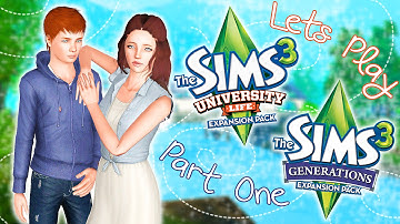 Lets Play: The Sims 3: University/Generations (Part 1) WELCOME!