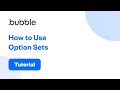 How to Use Option Sets | Bubble Tutorial