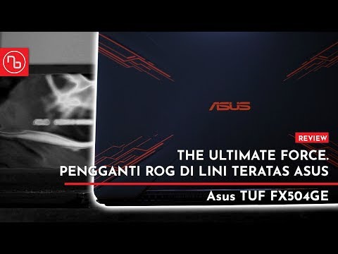 WAJAH BARU ASUS GAMING? - Asus TUF FX504GE/GD