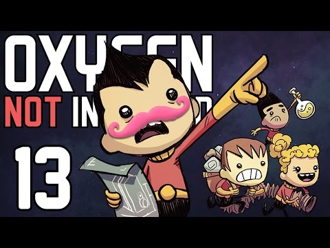 Oxygen Not Included | Part 13 | SICK + BRAND NEW UPDATE