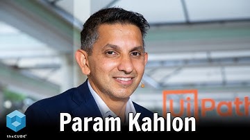 Param Kahlon, UiPath | UiPath FORWARD IV