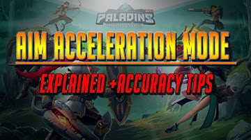 Paladins Aim Acceleration Mode