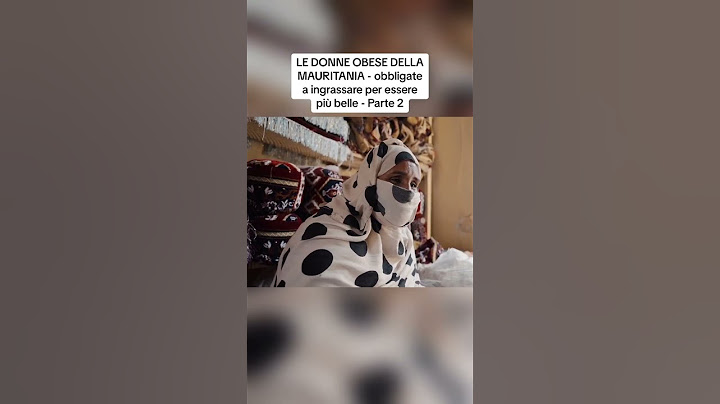 LE DONNE OBESE DELLA MAURITANIA - obbligate a ingrassare per essere più belle video intero nei video