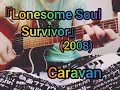 『Lonesome Soul Survivor』Caravan (2008) cover