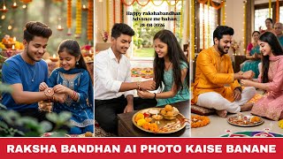 Raksha bandhan ai photo editing 2026 | Happy raksha bandhan viral photo kaise banaen screenshot 1