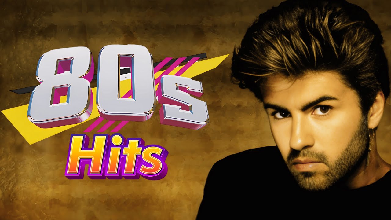 80s Music HITS🎸George Michael, Cyndi Lauper, Michael Jackson, Elton John, a-ha, Eurythmics