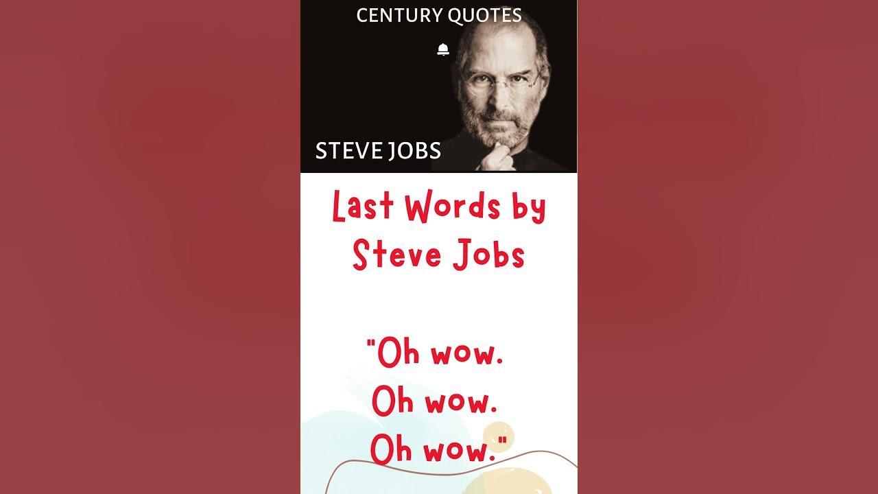 Steve Jobs Last Words 21st Mentor YouTube