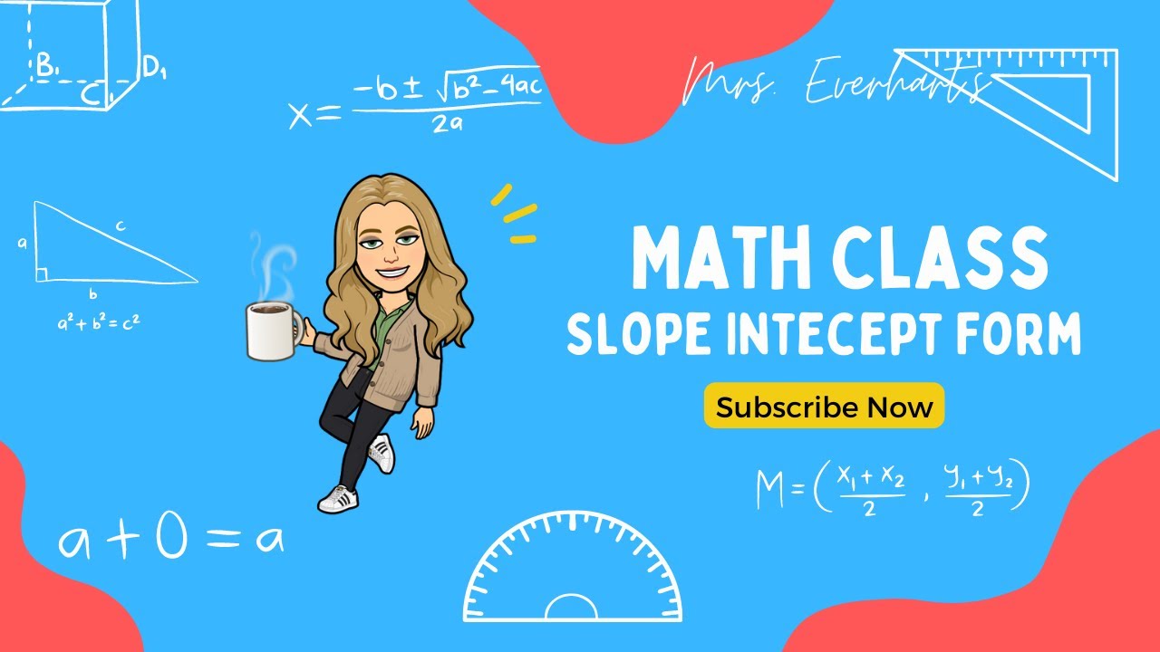 Lesson 2.2: Slope Intercept Form; Two Points - YouTube