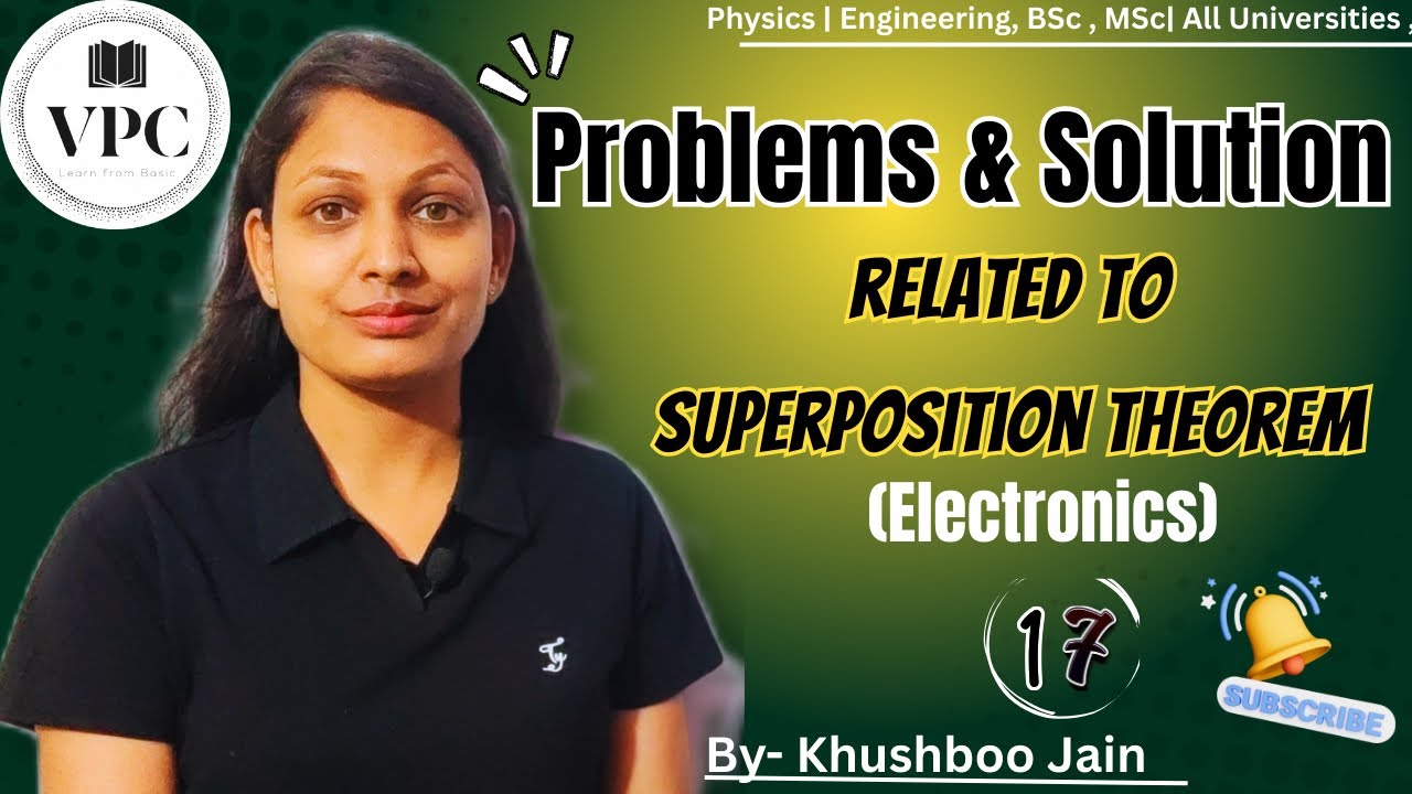 Superposition Theorem (Part-2) | lect.-17 | electronics 