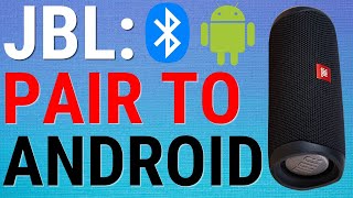 How To Pair JBL Speakers To Android Device