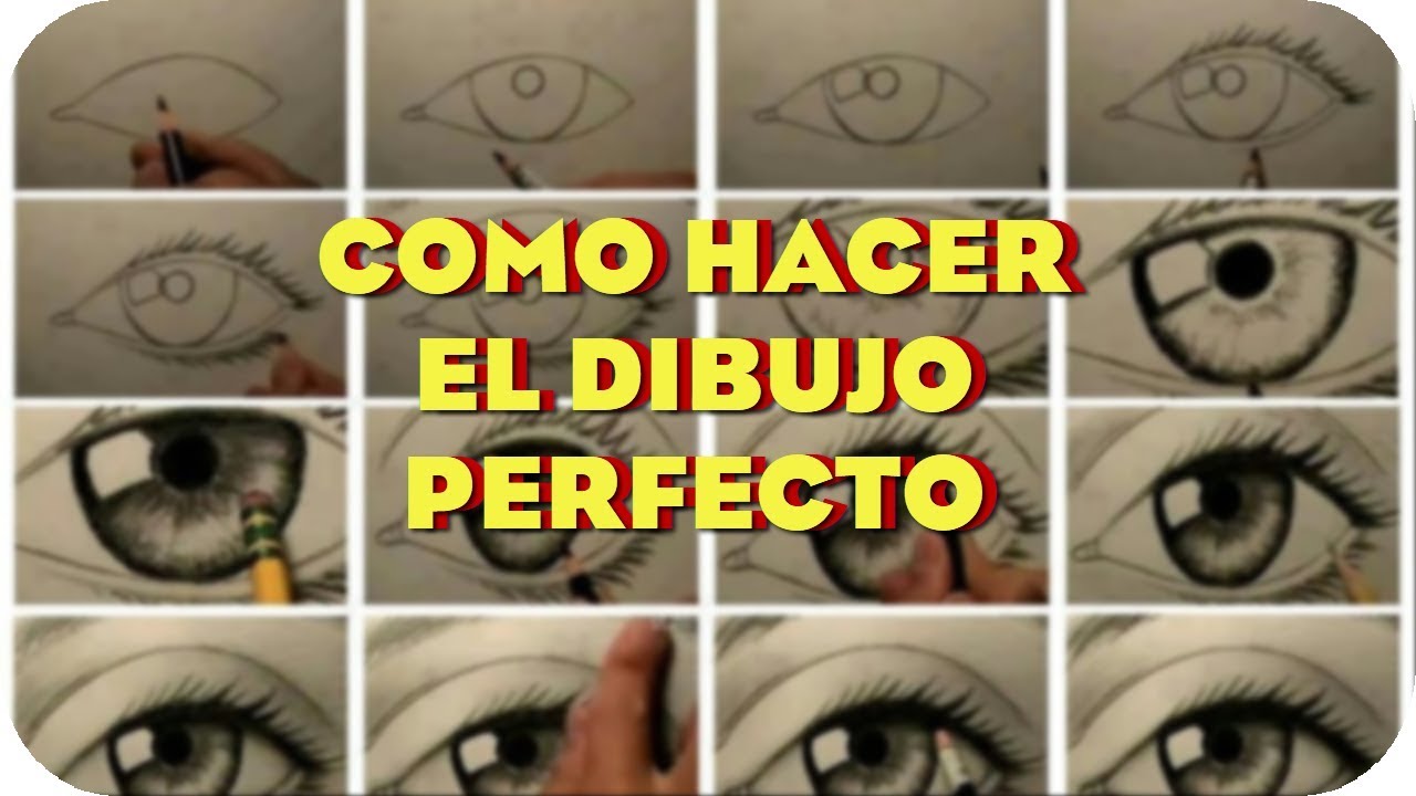 Como Hacer El Dibujo Perfecto Aprende A Dibujar Bien Paso A Paso