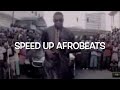 First of All - Olamide (Speed Up Afrobeats)