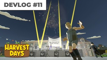 Harvest Days Devlog #11 New World, Seasons and Welcome Party